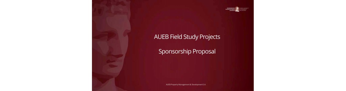 AUEB Field Study Projects Sponsorship Proposal